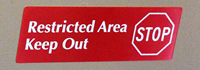 Restricted Area Keep Out (Stop Symbol) Sign