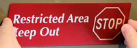 Restricted Area Keep Out (Stop Symbol) Sign
