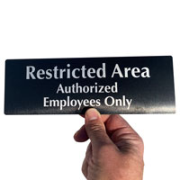 Restricted Authorized Employees Only Sign