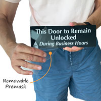 Door Remain Unlocked Business Hours Sign