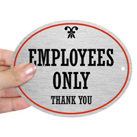 Oval Employees Only Thank You Sign