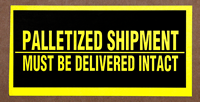 Palletized Shipment Delivered Intact Label