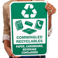 Commingled Recyclables - Paper, Cardboard, Beverage Containers Sign