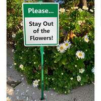 Please Stay Out Of The Flowers LawnBoss Sign