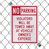 No Parking Violators Will Be Towed Aluminum Sign