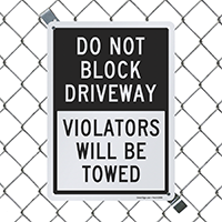Block Driveway Violators Towed Sign