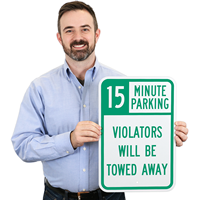 15 Minute Parking Tow Away Sign