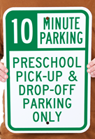Preschool Pick-up & Drop-Off Parking Sign