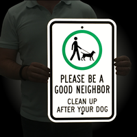Please Be A Good Neighbor Clean Up Sign