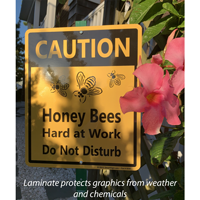 Honey Bees At Work Sign