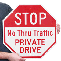 No Thru Traffic Private Drive Stop Sign