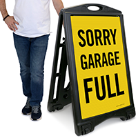 Sorry Garage Full Sidewalk Sign