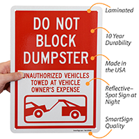 Dont Block Dumpster, Unauthorized Vehicles Towed Sign