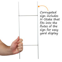 Corrugated sign includes H-Stake