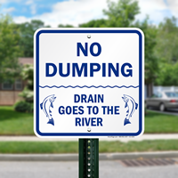Drains Goes To The River No Dumping Sign