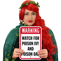 Watch For Poison IVY And Poison Oak Sign