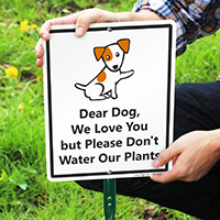 Dear Dog Don't Water Our Plants LawnBoss Sign
