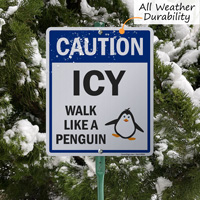Caution Icy Walk Like A Penguin LawnBoss Sign