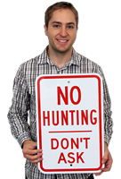No Hunting Don’t Ask Sign