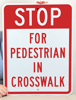 Stop For Pedestrian In Crosswalk Aluminum School Sign