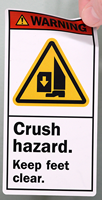 Crush Hazard Keep Feet Clear ANSI Label