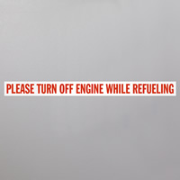 Turn Off Engine While Refueling Safety Label