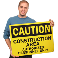 Caution Construction Authorized Personnel Sign