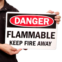 Danger Flammable Keep Fire Away Sign