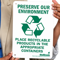 Preserve Our Environment Place Recyclable Products In Containers Sign
