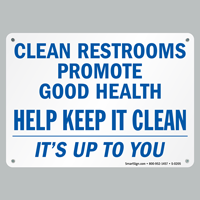 Clean Restrooms Promote Good Health Sign