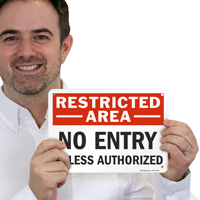 Restricted No Entry Unless Authorized Sign
