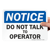 Safety signs hazard talk to operator sign