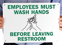 Employees Wash Hands Before Leaving Restroom Sign