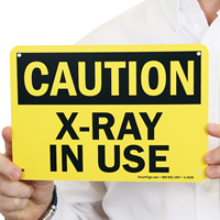 Caution X-Ray In Use Sign