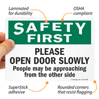Safety First - Open Door Slowly Sign