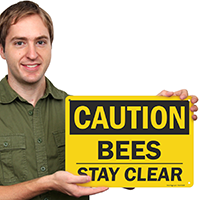 OSHA Caution Bees Stay Clear Sign
