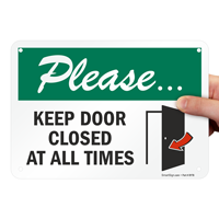 Please Keep Door Closed At All Times Sign