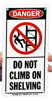 Do Not Climb On Shelving Danger Sign