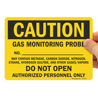 Gas Monitoring Probe Authorized Personnel Only Sign