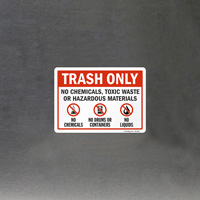 No Chemicals Or Hazardous Materials Trash Only Sign