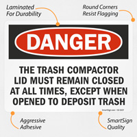 Trash Compactor Lid Remain Closed All Times OSHA Sign