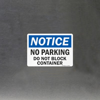No Parking Do Not Block Container OSHA Notice Sign