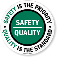 Safety is Priority, Quality is Standard Sign