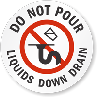 Do Not Pour Liquids Down Drain Sign