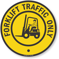 Forklift Traffic Only Floor Sign