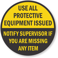 Use All Protective Equipment Floor Sign