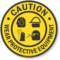 Wear Personal Protective Equipment Sign