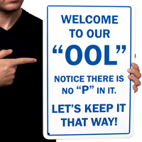Welcome to OOL No 'P' Funny Pool Sign