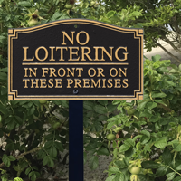 No Loitering Statement Lawn Plaque